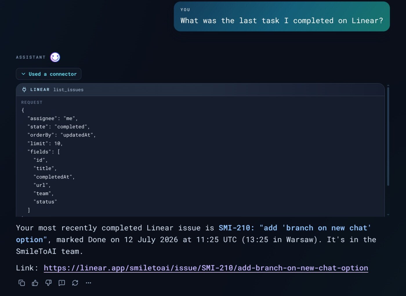 A SmileToAI Chat reply to "What was the last task I completed on Linear?", with a Used a connector panel showing the Linear list_issues tool call and its request, followed by the answer and a link to the issue